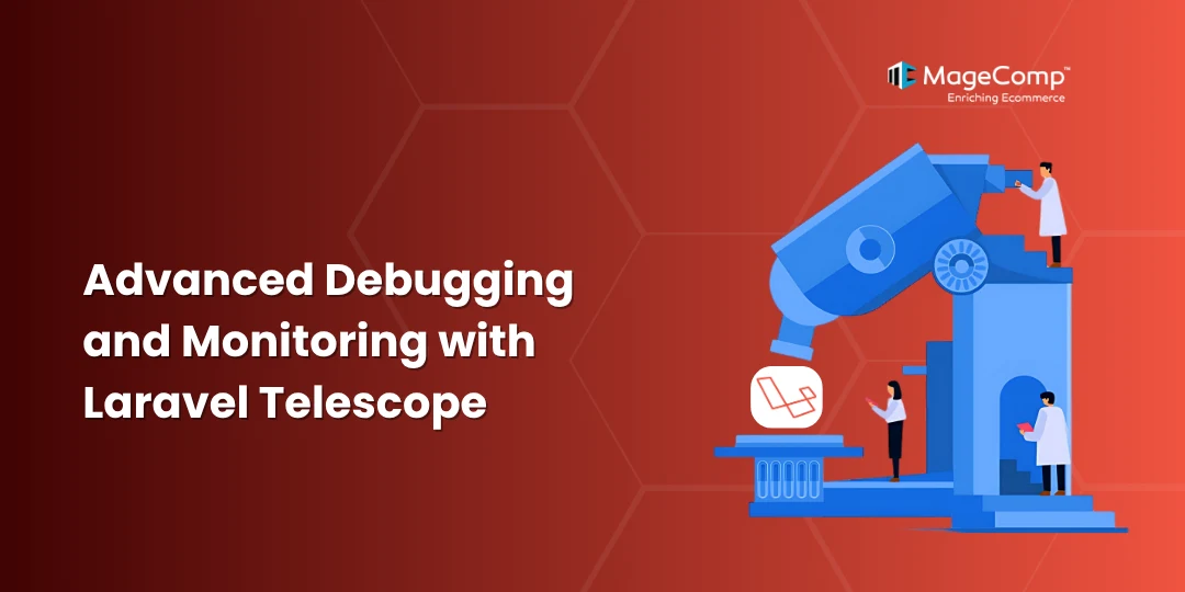 Advanced Debugging and Monitoring with Laravel Telescope