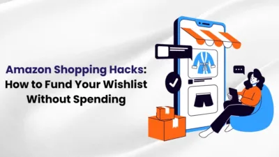 Amazon Shopping Hacks How to Fund Your Wishlist Without Spending