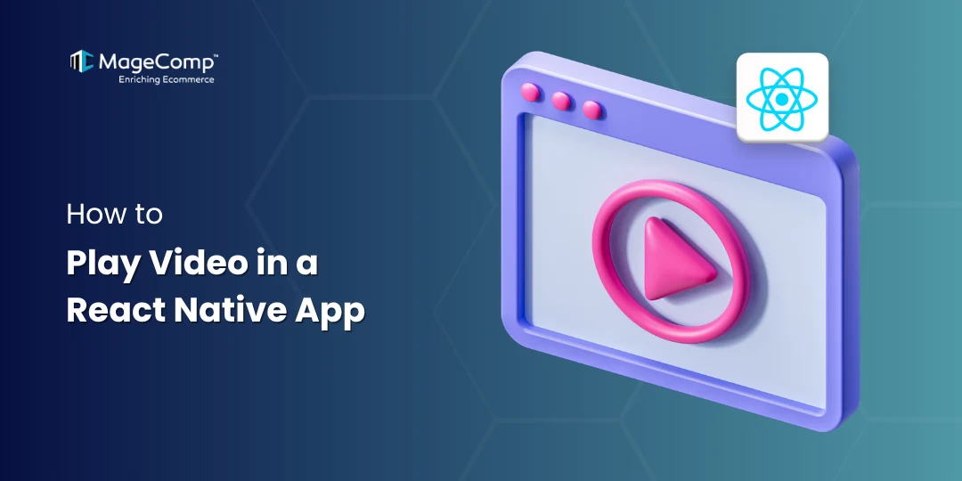 How to Play Video in a React Native App