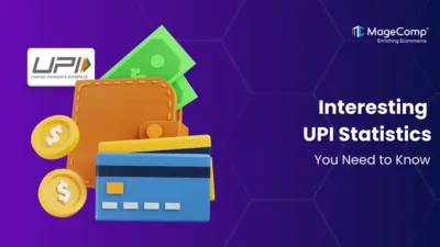 Interesting UPI Statistics You Need to Know in 2025 - A MageComp Edition