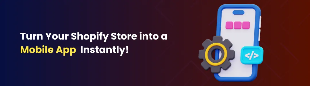 Shopify Mobile App Builder