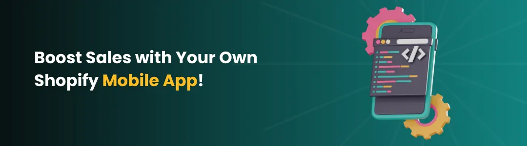 Shopify Mobile App Builder