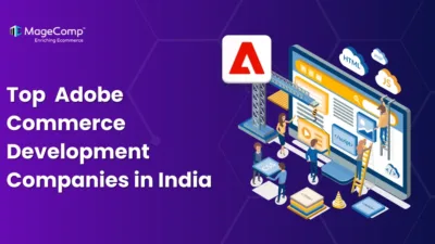 Top Adobe Commerce Development Companies in India