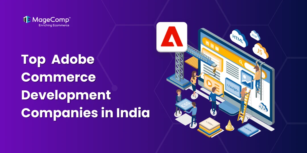 Top Adobe Commerce Development Companies in India